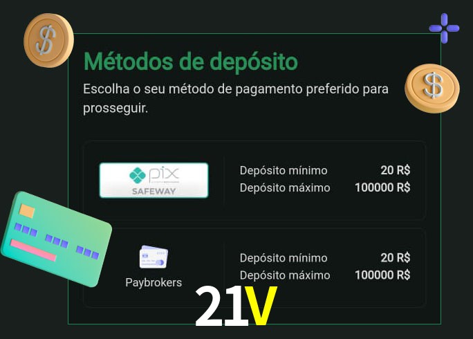 O cassino 21V oferece uma grande variedade de métodos de pagamento